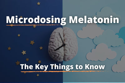 Microdosing Melatonin: The Key Things to Know