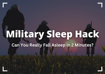 Military Sleep Hack: Can You Really Fall Asleep in 2 Minutes?